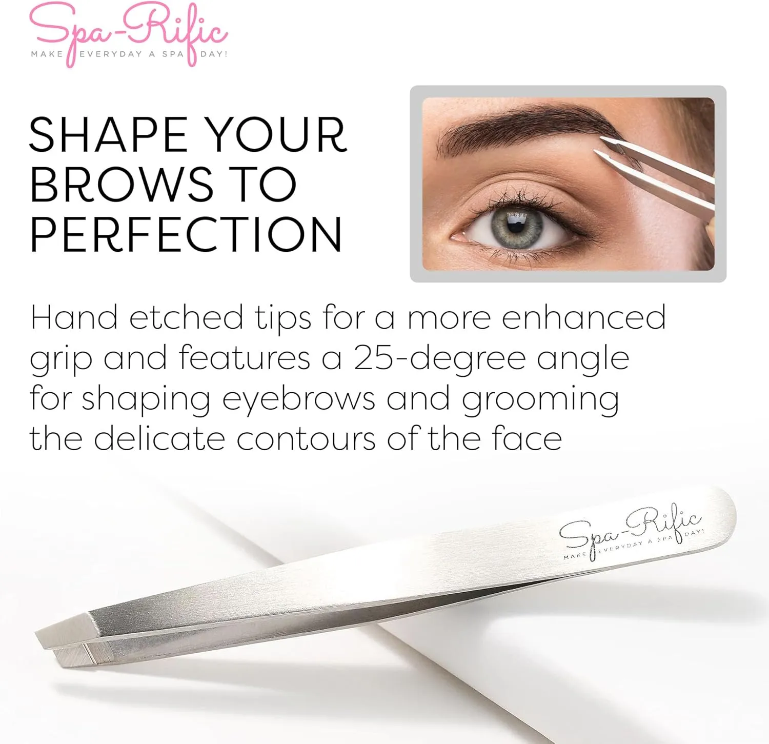 Spa-Rific Slant Tweezers - Handmade Precision Tool for Women & Men, 25 - Degree Angle for Shaping Eyebrows & Grooming Facial Countours, Eyebrow and Facial Hair Remover (Stainless Steel)